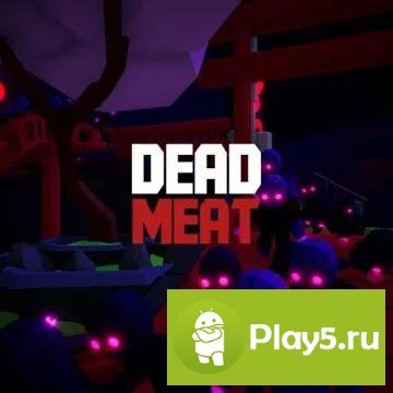 DEAD MEAT - Endless FPS Zombie Survival Game