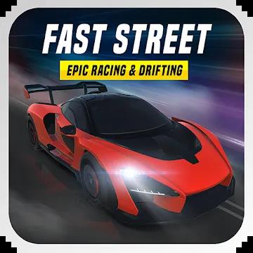 FAST STREET : Epic Racing & Drifting