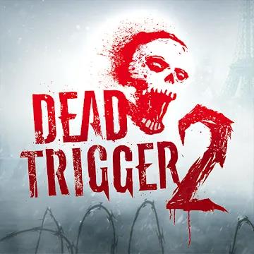 DEAD TRIGGER 2: -   